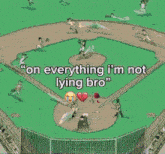 a cartoon of a stadium with the words " on everything i 'm not lying bro " at the bottom