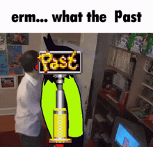 a cartoon of a man with a sign that says past on his head