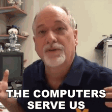 The Computers Serve Us Charles Severance GIF - The Computers Serve Us Charles Severance Dr Chuck GIFs