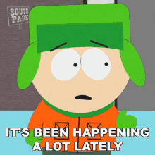 Its Been Happening A Lot Lately Kyle Broflovski GIF - Its Been Happening A Lot Lately Kyle Broflovski South Park GIFs