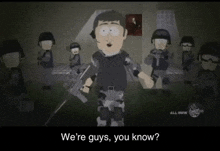 South Park We’re Guys GIF