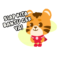 a cartoon tiger holding a magnifying glass says siap kita bantu cek ya !