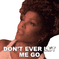 Don'T Ever Let Me Go Janet Jackson Sticker - Don'T Ever Let Me Go Janet Jackson Again Song Stickers