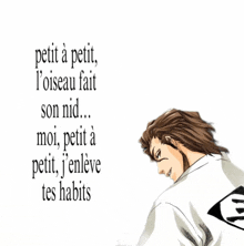 a picture of a man with the words petit a petit l' oiseau fait son nid