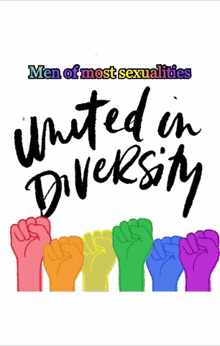 a poster that says " men of most sexualities " on it