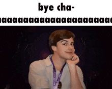 a young man with a purple lanyard around his neck says bye cha-