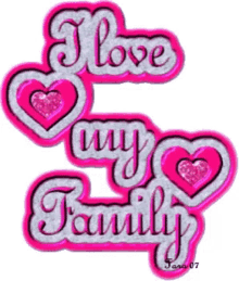 I Love My Family Family Oriented GIF - I Love My Family Family Oriented Hearts GIFs