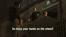 gtagif gta one liners so keep your hands on the wheel