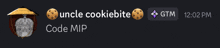 uncle cookiebite gtm 12:02 pm and code mip
