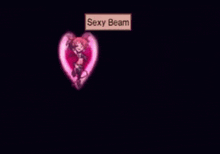 a pink heart with a girl in it and a sign that says sexy beam .