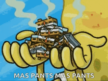 a cartoon of spongebob holding a pile of boxes with the words `` mas pants mas pants '' written on it .