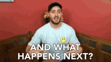 And What Happens Next What Happens After That GIF - And What Happens Next What Happens After That Whats Next GIFs