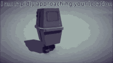 Gonk I Am Rapidly Approaching Your Location GIF - Gonk I Am Rapidly Approaching Your Location GIFs