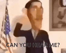 a cartoon character says " can you hear me " in front of a flag