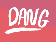 Dang Word GIF - Dang Word Letters GIFs