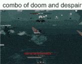 a screenshot of a video game with the words combo of doom and despair below it