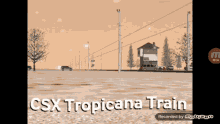 Csx Tropicana Train Juice Train GIF - Csx Tropicana Train Juice Train Railroad GIFs