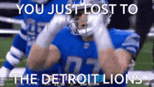 Detroit Lions You Just Lost To The Detroit Lions GIF - Detroit Lions Detroit Lions GIFs