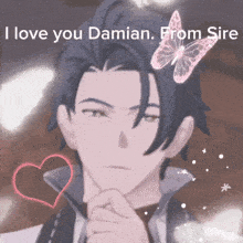 a man with a heart and a butterfly on his head says i love you damian from sir