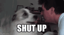 Shut Up Dog GIF