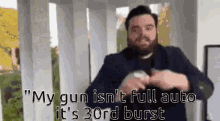 Explaining Meme Explaining GIF - Explaining Meme Explaining My Gun Isnt Full Auto Its30rd Burst GIFs