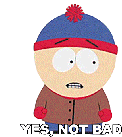 Yes Not Bad Stan Marsh Sticker - Yes Not Bad Stan Marsh South Park Stickers