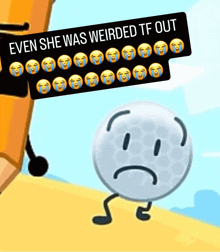 a cartoon drawing of a golf ball with a sad face and the words even she was weirded tf out