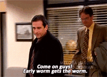 Early Bird Gets The Worm Early Worm GIF - Early Bird Gets The Worm Early Worm The Office GIFs
