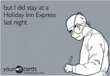 a black and white drawing of a surgeon with the words " but i did stay at a holiday inn express last night " below him