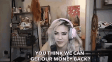 You Think We Can Get Out Our Money Back Asking GIF - You Think We Can Get Out Our Money Back Asking Curious GIFs