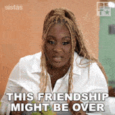 This Friendship Might Be Over Goodbye Daniella King GIF - This Friendship Might Be Over Goodbye Daniella King Danni GIFs
