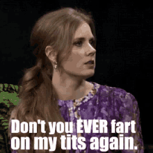 Never Again GIF - Amy Adams Dont You Ever Fart On My Tits Again Fart GIFs
