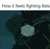 a cartoon of a monster with the words how it feels fighting fists
