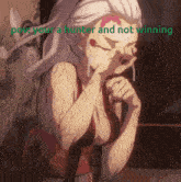 a picture of a girl with the words " pov your a hunter and not winning " on the bottom