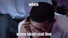 Aksel Aksually GIF - Aksel Aksually Live GIFs