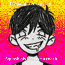 Story Of Undertale Ill Slaughter Sans And Squash His Bro Like A Roach GIF - Story Of Undertale Ill Slaughter Sans And Squash His Bro Like A Roach GIFs