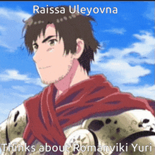 a picture of a man with a red scarf around his neck with the caption raissa uleyovna thinks about romanyiki yuri