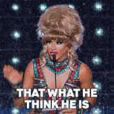 That What He Think He Is Jessica Wild GIF - That What He Think He Is Jessica Wild Rupaul’s Drag Race All Stars GIFs