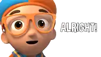 a cartoon character with glasses and the words alright behind him