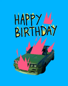 Happy Birthday Burn GIF - Happy Birthday Burn Car GIFs