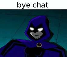 a cartoon of raven with the words bye chat below it