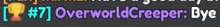 overworld creeper bye is displayed on a screen