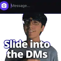a picture of a man with glasses and the words slide into the dms below him