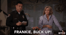 Frankie Buck Up GIF - Frankie Buck Up Grace GIFs