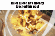 Killer Queen Has Already Touched This Post GIF - Killer Queen Has Already Touched This Post GIFs