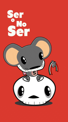 a cartoon of a mouse with the words ser no ser on the top