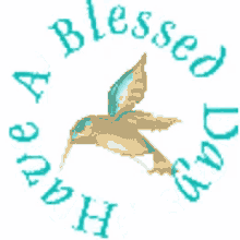 Have A Blessed Day Bird GIF - Have A Blessed Day Bird Humming Bird GIFs