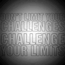 Challenge Dont Limit Your Challenges GIF