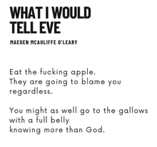 what i would tell eve by maegen mcauliffe o'leary is a poem about eating apples .