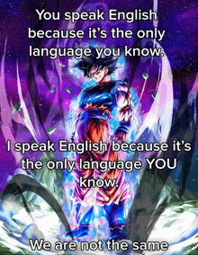 a poster of a cartoon character says you speak english because it is the only language you know